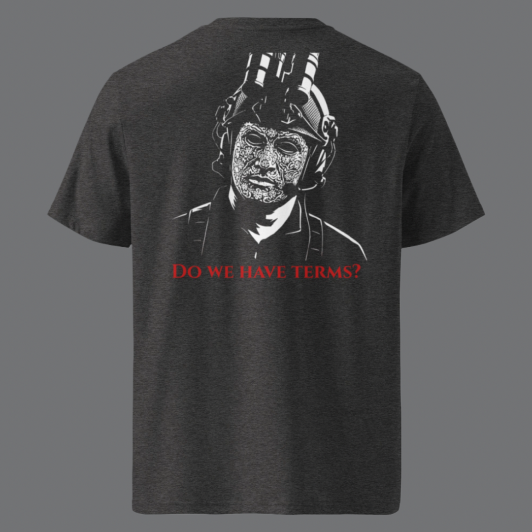 Unisex "Do we have terms?" cotton tshirt